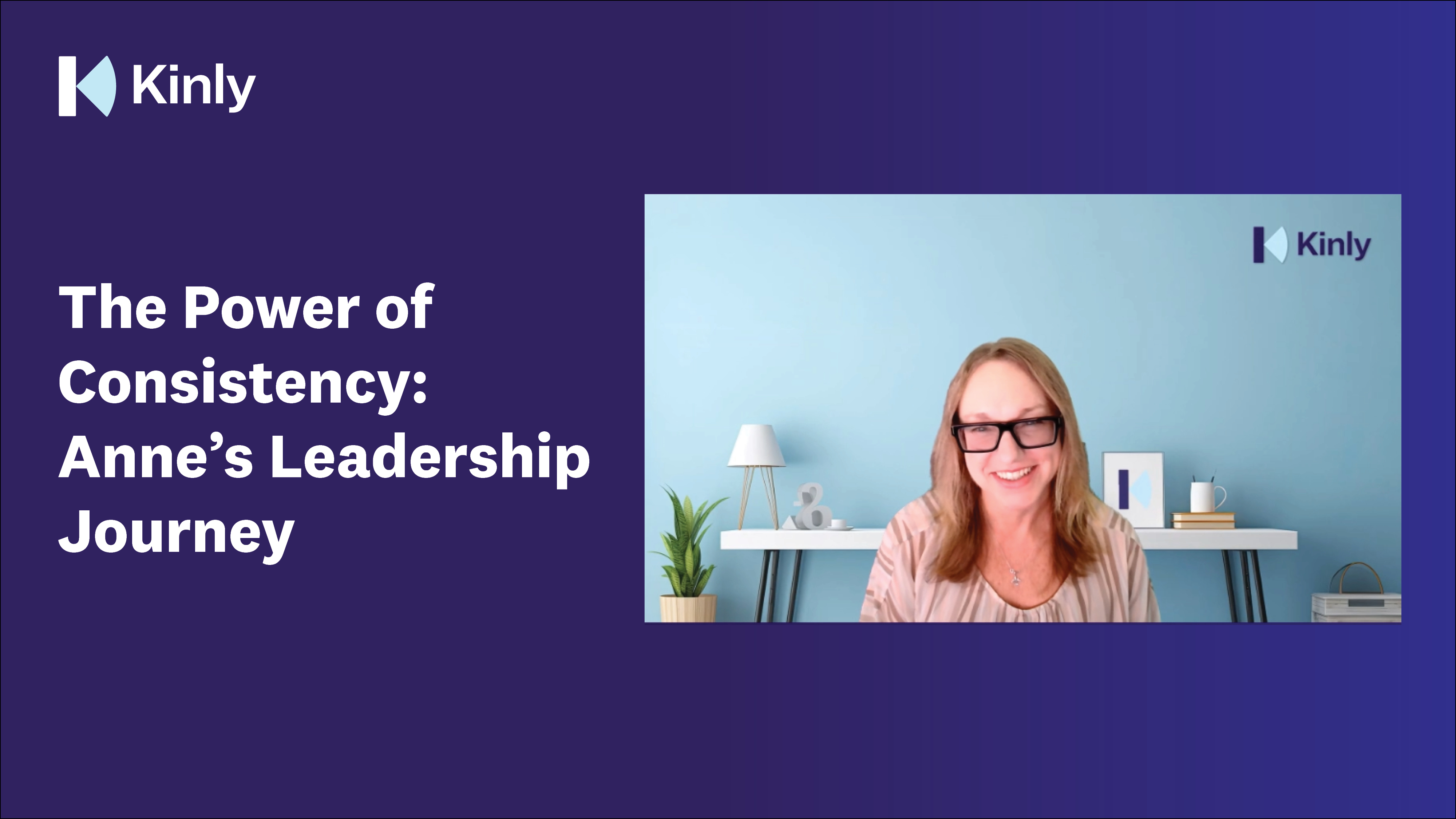 The Power of Consistency: Anne's Leadership Journey